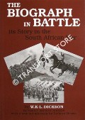 The Biograph in Battle - its Story in the South African War by DICKSON, W. K-L.